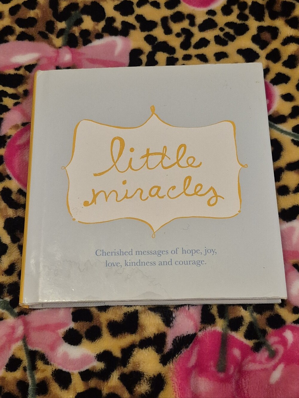 Little Miracles Book of Cherished Messages & Quotes by Dan Zabra